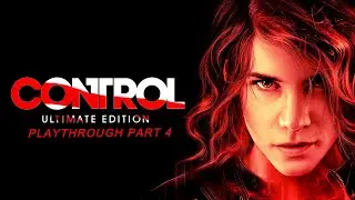 Control Ultimate Edition Let's play PART 4  [NO COMMENTARY ]