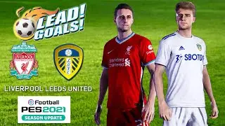 PES 2021 || LEEDS UNITED VS LIVERPOOL AT ROSE PARK STADIUM