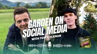 Garden on Social Media | Tom Coleman