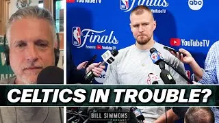 Are the Celtics In Trouble With Porzingis Hurt? | The Bill Simmons Podcast