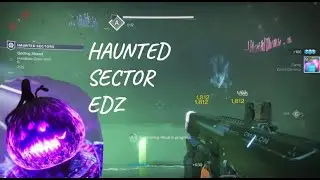 Haunted Sector EDZ | Destiny 2 Festival of the Lost