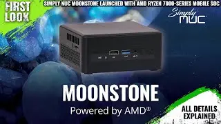 Simply NUC Moonstone Launched With AMD Ryzen 7000-series Mobile SoC - Explained All Spec, Features