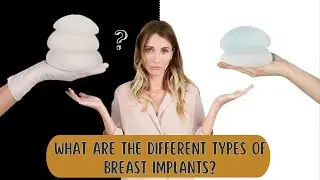 Silicon or Gel Breast Implants -What Are the Different Types of Breast Implants - Palm Desert Ca.