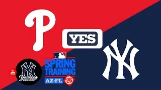 Philadelphia Phillies Vs New York Yankees Spring Training 2026