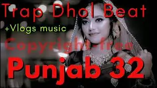 Trap Dhol Beat | Punjabi Beat | Background Music No Copyright | No Copyright Punjabi Music