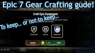 Epic 7 Gear Crafting Guide!!!!