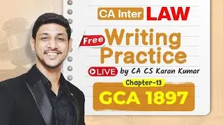 Ch -13 General Clause Act - GCA 1897 CA Inter Law Writing Practice✅| Jan 26| CA Karan Kumar #cainter
