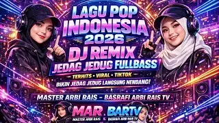 🎛️ALBUM DJ REMIX JEDAG JEDUG FULLBASS POP INDONESIA TERBARU 2026 VIRAL TIKTOK NONSTOP #REMIX #2026