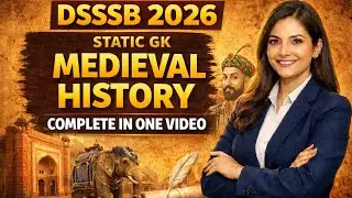 Static GK - Medieval History Complete in One Video | DSSSB 2026 | Static GK for competitive exams
