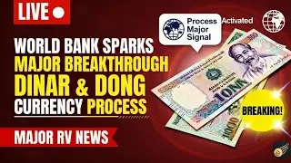 💥 World Bank Breakthrough: Iraqi Dinar & Vietnamese Dong 2026 Update! 🌍