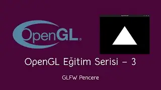 OpenGL Tutorial #3 | GLFW Window