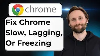 How to Fix Chrome Slow, Lagging, or Freezing [2026 Guide]