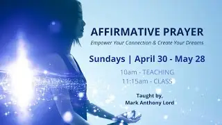 Affirmative Prayer series ~ Step 3 - REALIZATION