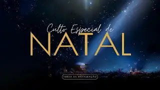 CULTO AO VIVO | NOITE DOS VENCEDORESES ESPECIAL NATAL | 25/12/2025  20:00hs