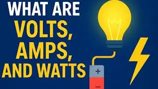 FINALLY Explained! The Real Difference Between Volts, Amps & Watts