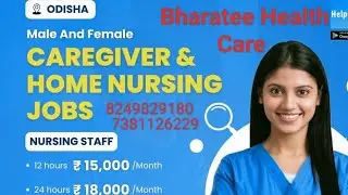 @HOME NURSE JOB VACANCY IN ODISHA BHUBANESWAR #COMPANY BHARATEE HEALTH CARE 8249829180,7381126229