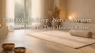 432Hz Deep Healing Music &ndash; Pain Relief & Sleep | Nervous System Reset | Deep Rest