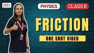 Friction Class 8 Science | Full Chapter | Types, Effects, and Applications | 100 Plus Academy