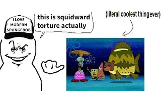 How NOT To Defend Modern Spongebob