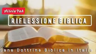 🔴PREZIOSE TESTIMONIANZE IN CRISTO + RIFLESSIONE BIBLICA SU PROVERBI 13:9,21 - HALLELU-YAH !