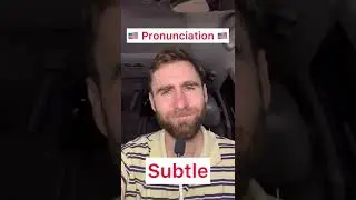 How to Pronounce &ldquo;Subtle&rdquo; in English - American Accent 🇺🇸 #shorts