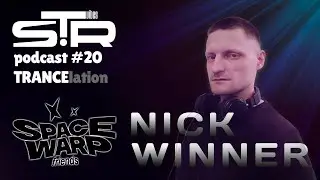 Nick WInner - TRANCElation STR Vibes Podcast №20