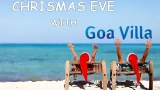 Goavilla review Christmas Eve in Goa, Colva #25391