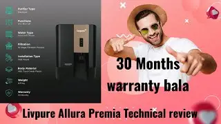 Livure Allura Premium/Longest Warranty ! Technical Review