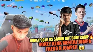 Vokey Solo vs Squad kat Bootcamp🔥 Vokey Kena Mental Jumpa Fredo n Jumper 😱 pubg Mobile