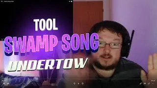 TOOL - Swamp Song FIRST TIME REACTION