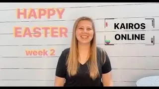 Kairos! Happy Easter week 2 - Alexa
