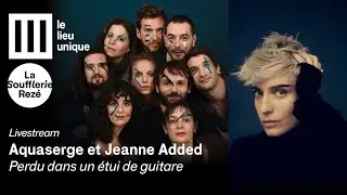Aquaserge et Jeanne Added