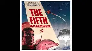 The Fifth International: A Belfield FM Documentary