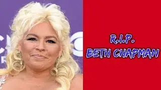 Beth Chapman Has Died | TBRS