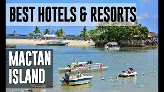 Best Hotels and Resorts in Mactan Island, Philippines