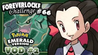 The Foreverlocke Challenge Playthrough [66] - Pokemon Emerald VOD #2