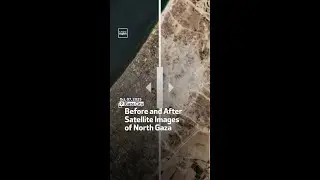 Before and After Satellite Images of North Gaza
