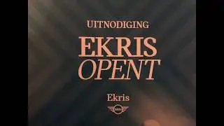 Ekris MINI opening Utrecht juni 2019