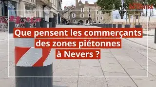 Que pensent les commer&ccedil;ants des zones pi&eacute;tonnes &agrave; Nevers ?