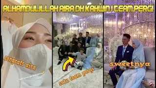 Alhamdulillah Aira dh kahwin 🌟🌟1 team pergi TEAM AMMAR NAZHAN
