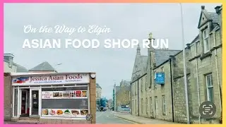 On the Way to ELGIN | ASIAN FOOD Shop Run