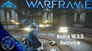 Warframe: Update 16.3.3 Overview of Changes