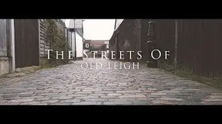 The Streets Of Old Leigh