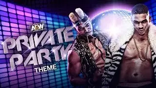 OFFICIAL AEW ENTRANCE THEME | PRIVATE PARTY