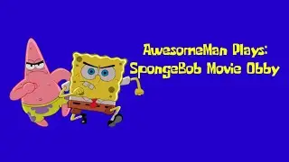 A Ride | AwesomeMan Plays: The SpongeBob Movie Obby
