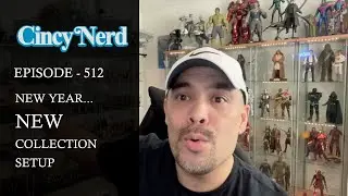 Episode 512 - New Year, New Toy Collection Setup!