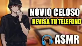 ASMR - Novio Revisa tu Teléfono Roleplay
