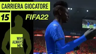 SOGNANDO EURO 2024 [#15] CARRIERA GIOCATORE BALOTELLI FIFA 22 Gameplay ITA