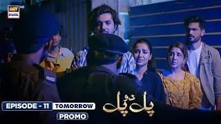 Pal Do Pal Episode 11 | Promo | Tomorrow | Junaid Jamshaid Niazi | Tuba Anwer ARY Digital