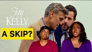 Jay Kelly - A Skip?